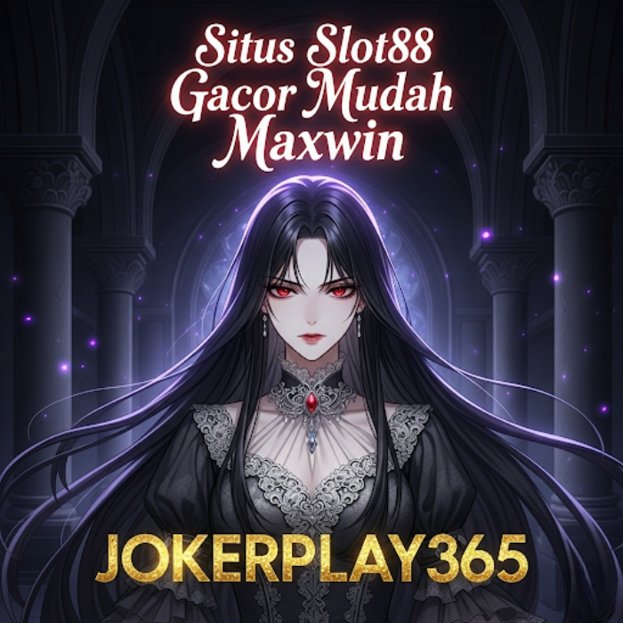 JOKERPLAY365: Agen Daftar Judi Slot Online Terdepan Situs Slot88 Gacor Mudah Maxwin